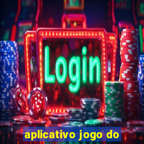 aplicativo jogo do